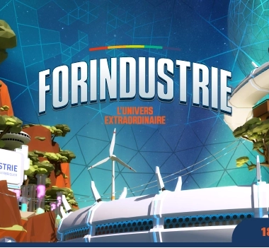 Forindustrie, l'Univers Extraordinaire