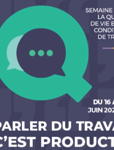 Semaine de la Qualité de Vie et des Conditions de Travail - Thème ANACT 2025 « Parler au travail c’est productif ! »